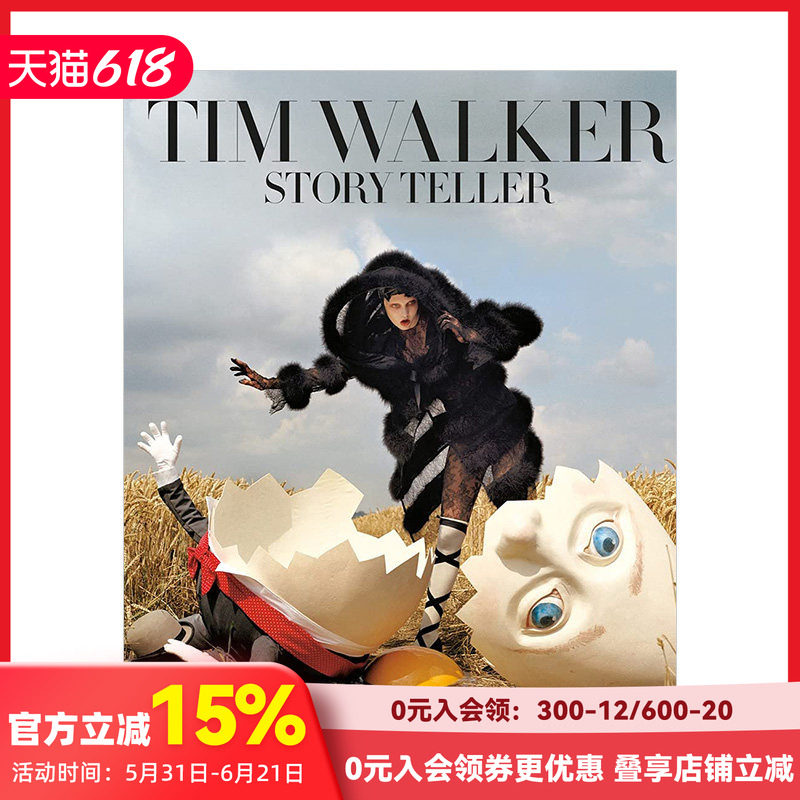 【现货】蒂姆&middot;沃克: 讲故事的人 Tim Walker: Story Teller 英国时尚摄影师作品集摄影书画册 英文原版进口图书