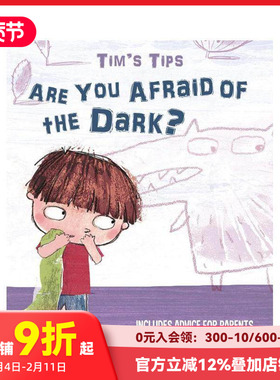 【预售】怕黑怎么办：蒂姆小贴士·新手父母救援指南 Are You Afraid of the Dark? :Tim's Tips. SOS Parents 原版英文儿童绘本