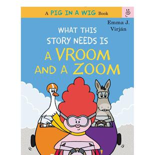 【现货】这个故事需要的是一个空间和一个缩放 What This Story Needs Is a Vroom and a Zoom 原版英文儿童绘本