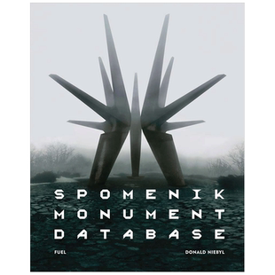 【现货】南斯拉夫纪念碑影集 Spomenik Monument Database 英文原版图书籍进口正版 极简主义建筑 摄影集 雕塑混凝土艺术 善本图书