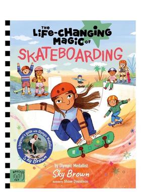 【现货】【改变人生的魔法】斯凯·布朗 奥运滑板季军 Life Changing Magic of Skateboarding 原版英文儿童绘本 善本图书