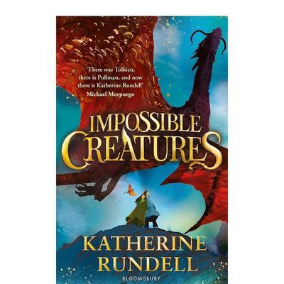 【现货】不可能的生物 Impossible Creatures:INSTANT SUNDAY TIMES BESTSELLER 原版英文青少年读物 善本图书
