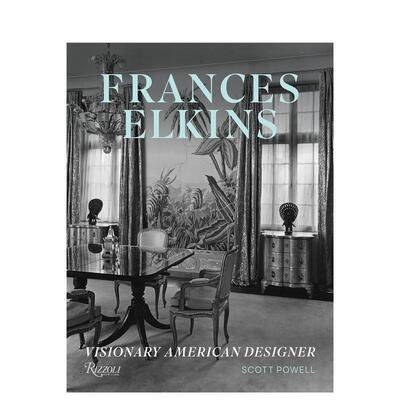 【现货】弗朗西斯·埃尔金斯：有远见的美国设计师 Frances Elkins : Visionary American Designer 原版英文设计