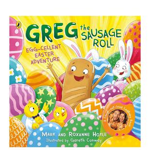 【现货】香肠卷格雷格：鸡蛋味复活节冒险 Greg the Sausage Roll: Egg-cellent Easter Adventure 原版英文儿童绘本 善本图书