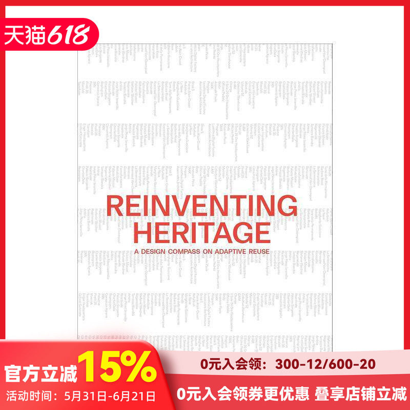 【预售】遗产再造：适应性再利用设计指南 Reinventing Heritage :A Design Compass on Adaptive Reuse 英文建筑设计