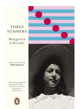 【预售】三个夏天Three Summers Margarita Liberaki希腊小说 女性视角故事 英文原版 善本图书
