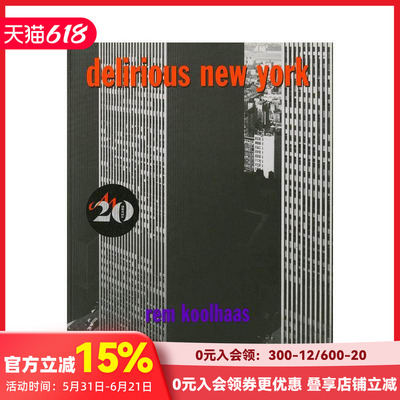 【预售】疯狂的纽约：曼哈顿宣言 Delirious New York: A Retroactive Manifesto for Manhattan 原版英文小说 正版进口图书