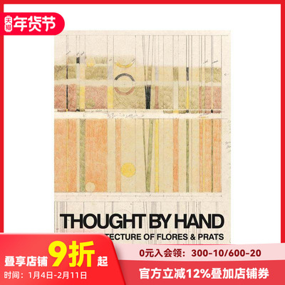 【预售】弗洛雷斯和普拉茨的建筑 Thought by Hand:The Architecture of Flores & Prats 英文原版建筑设计作品集 善本图书