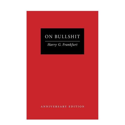【预售】论扯淡：周年纪念版 On Bullshit: Anniversary Edition 原版英文社会科学 国际书 哈里·G·法兰克福 善本图书