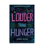 现货 原版 入围卡内基写作奖 Louder Hunger 比饥饿更喧嚣 Than 英文青少年读物