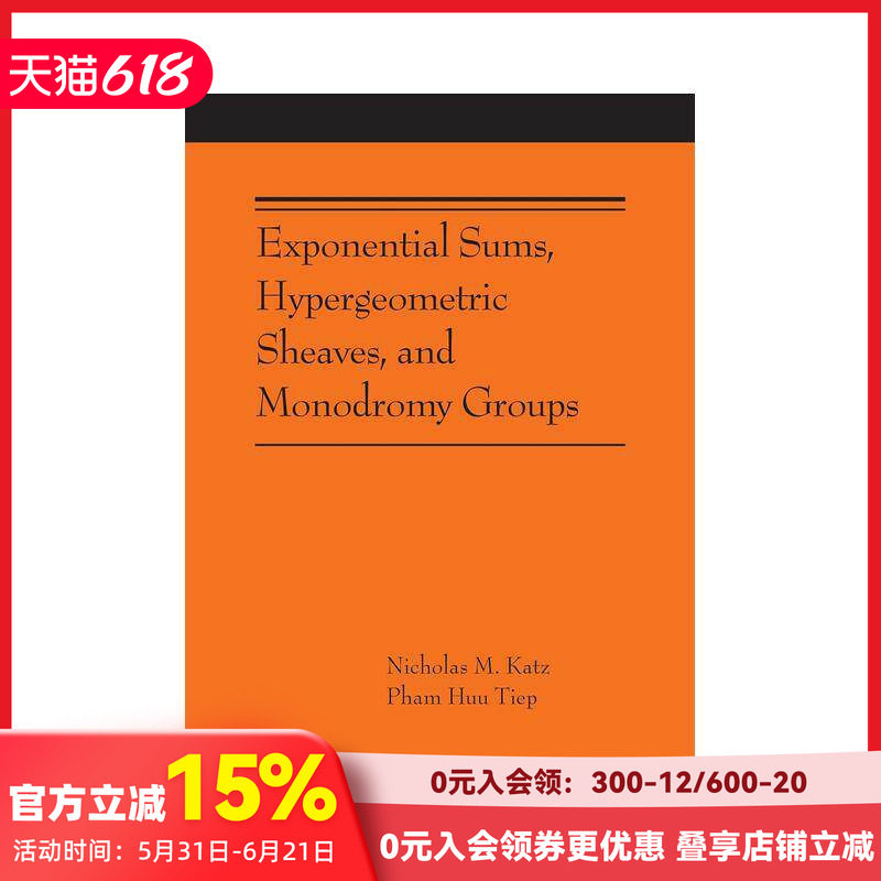 【预售】指数和、超几何队列和单元群 Exponential Sums， Hypergeometric Sheaves，原版英文社会科学