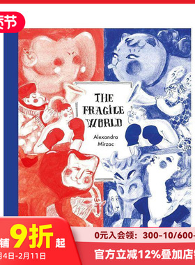 【预售】脆弱的世界 The Fragile World 插画师Alexandra Mirzac 英文原版进口儿童绘本 善本图书