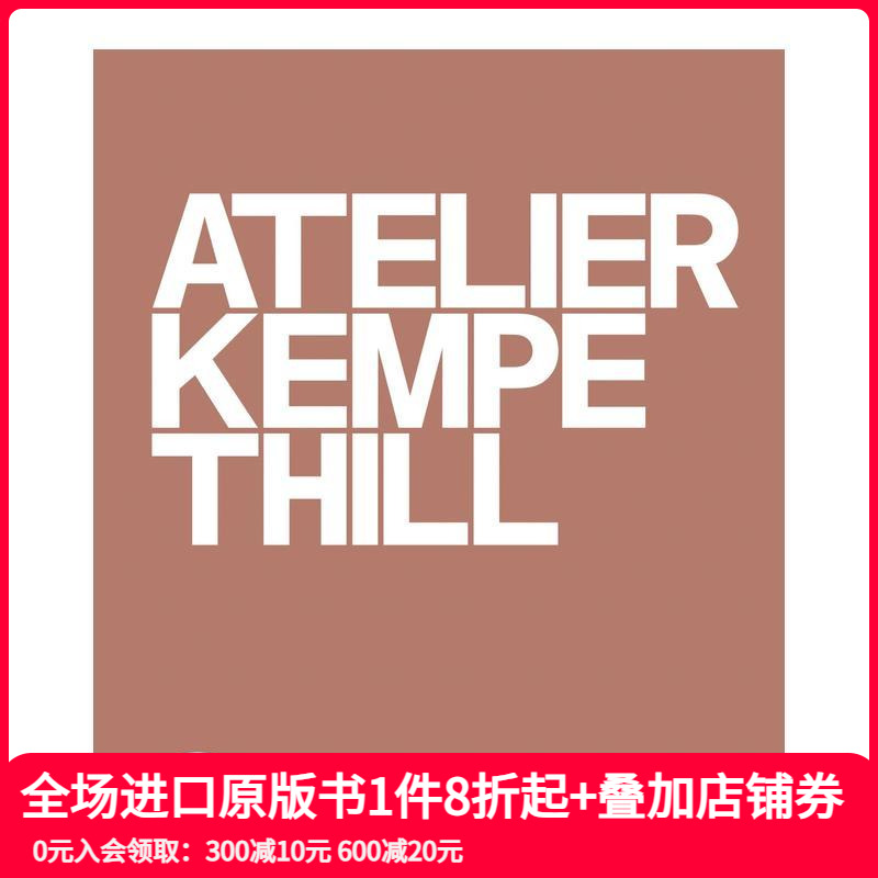 【预售】Atelier Kempe Thill建筑事务所专着 比利时设计 Atelier Kempe Thill 2 原版英文建筑设计 善本图书