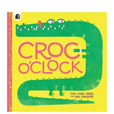 【现货】鳄鱼时间 Croc o’Clock 3-6岁儿童数字启蒙时间认知英语启蒙 英文原版进口睡前图画故事书 善本图书