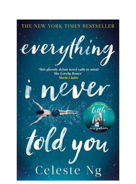 【预售】Everything I Never Told You，无声告白 英文原版图书籍进口正版 Celeste Ng 小说