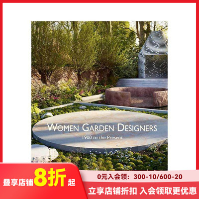 【预售】女性园林设计师：1900 年至今 Women Garden Designers: From 1900 to the Present 原版英文园林景观