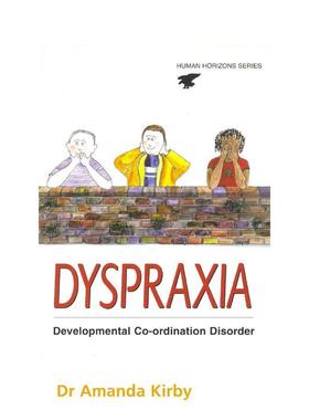 【预售】运动障碍症：发育性协调障碍 Dyspraxia: Developmental Co-ordination Disorder  原版英文运动 善本图书