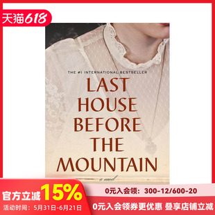 【预售】【奥地利获奖小说家】山前的最后一座房子 Last House Before the Mountain  原版英文文学小说