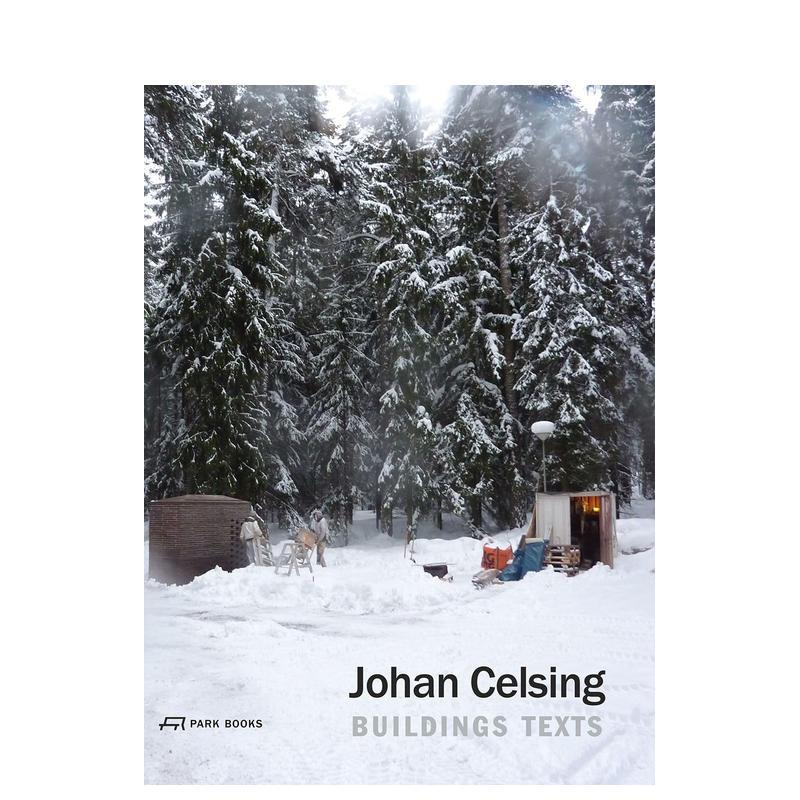 【预售】约翰·塞尔辛 Johan Celsing 原版英文建筑设计 善本图书