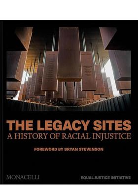 【预售】(预计26年1月出版)遗存之场：美国种族不公正的历史 The Legacy Sites: A History原版英文艺术画册画集 善本图书