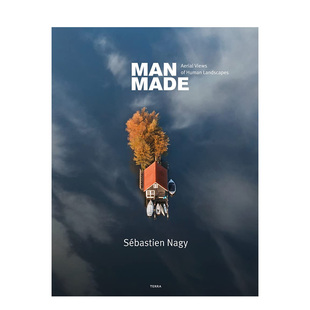 Landscapes 进口自然景观城市建筑航拍摄影集 Man Views Aerial 人造：人类景观无人机摄影 Made 英文原版 Human 预售