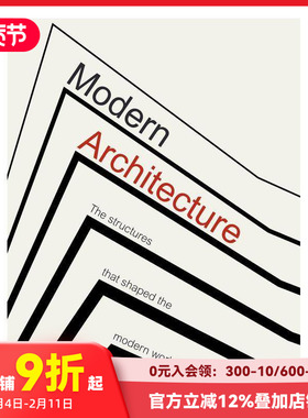 【预售】现代建筑：塑造现代世界的结构 Modern Architecture: The Structures that Shaped the Modern World 设计艺术 善本图书