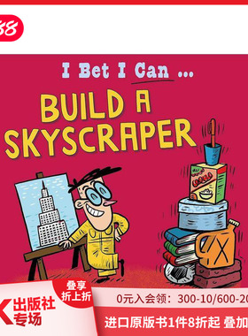【现货】我打赌我能：建造一座摩天大楼 I Bet I Can: Build a Skyscraper 原版英文儿童绘本 善本图书