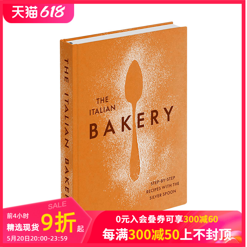 【预售】意大利面包店：银勺分步食谱The Italian Bakery:Step-by-Step Recipes with the Silver Spoon意式料理菜谱英文原版