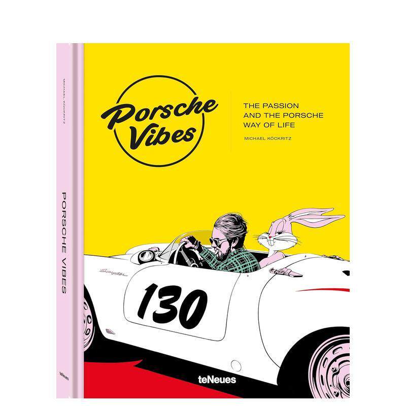【预售】保时捷氛围:保时捷生活方式 Porsche Vibes: Passion Porsche Way Life 原版英文工业产品设计 善本图书