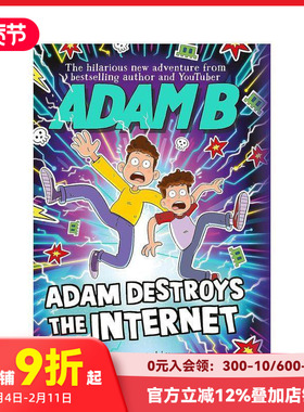 【预售】亚当破坏互联网 Adam Destroys the Internet 原版英文青少年读物