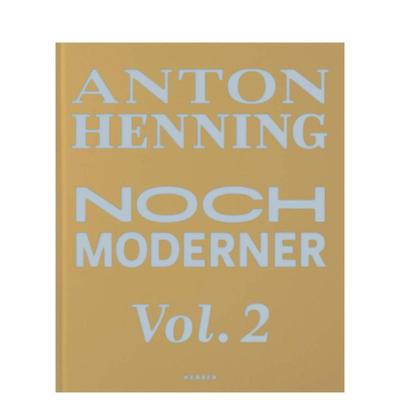 【预售】安东·亨宁：更现代的艺术 第二卷 Anton Henning: Noch moderner Vol. 2 原版英文艺术画册画集
