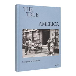 【现货】厄内斯特·科尔：真实的美国 Ernest Cole: The True Am