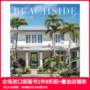 Beachside Windsor 原版 预售 英文建筑设计 Design 滨海住宅：温莎建筑与设计 and Architecture