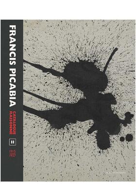 【预售】弗朗西斯·毕卡比亚作品全集 卷二 Francis Picabia Catalogue Raisonné：Volume II 原版英文艺术画册画集 善本图书