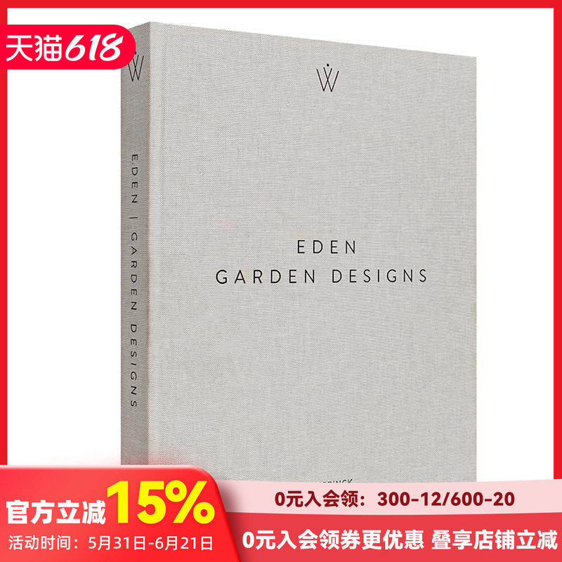 【预售】伊甸园 - 花园设计 Eden - Garden Designs 进口原版英文园林景观艺术 善本图书