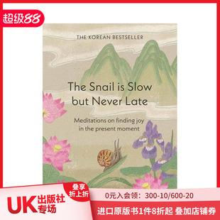 冥想 善本图书 英文心灵励志 but 预售 蜗牛虽慢但永不迟到：关于在当下寻找快乐 Never Snail The 原版 Late Slow