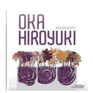 【预售】冈博之作品集 花艺设计师丹羽英精美作品合集 Hiroyuki Oka 原版英文生活综合 善本图书