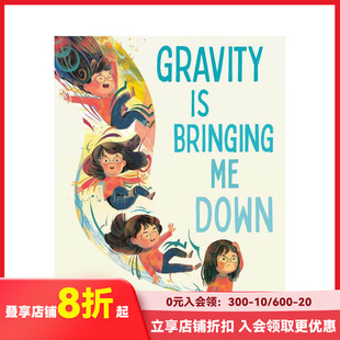 【现货】Gravity is Bringing Me Down，重力趣事  STEM启蒙绘本 善本图书
