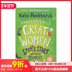 【预售】了不起的女体育明星和她们的故事 Fantastically Great Women Sports Stars and their Stories 英文儿童绘本 善本图书