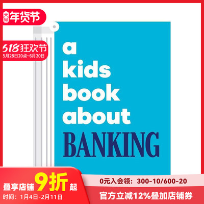 【现货】【给孩子的书】银行 【A Kids Book About】Banking 财商 理财 主题探讨科普 原版英文青少年 善本图书