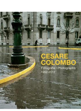 【预售】切萨雷?科隆博：米兰之眼——意大利摄影、社会与文化的六十年 Cesare Colombo  原版英文摄影作品集 善本图书