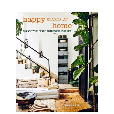 【预售】快乐始于家:改变你的空间 改变你的生活（新版） Happy Starts at Home  原版英文室内设计装饰 善本图书