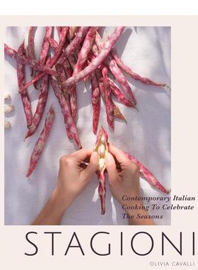 【现货】当代意大利应季烹饪 Stagioni: Contemporary Italian Cooking to Celebrate the Seasons 英文餐饮生活美食 善本图书