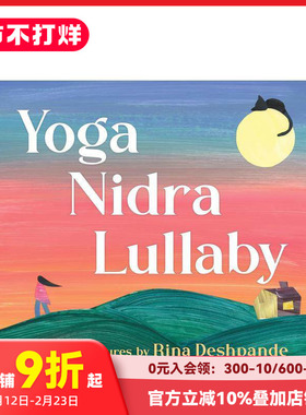 【现货】瑜伽摇篮曲 Yoga Nidra Lullaby 进口原版英文儿童绘本故事书 善本图书