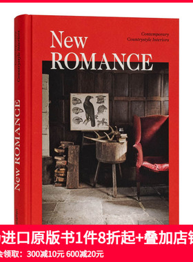 【现货】[Gestalten出版]New Romance 新型浪漫：当代乡村田园风格装修装饰室内设计 英文原版