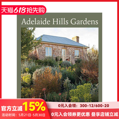 【现货】阿得莱德山花园 Adelaide Hills Gardens 原版英文生活综合
