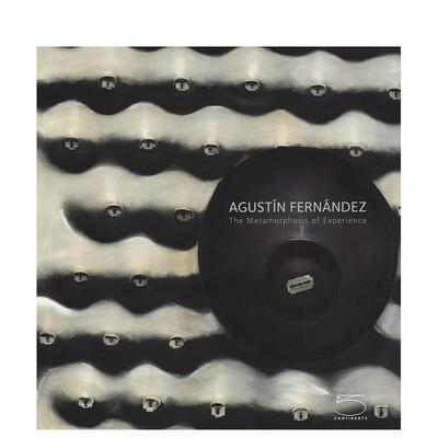 【预售】阿古斯丁·费尔南德斯 agustin Fernandez 原版英文艺术画册画集