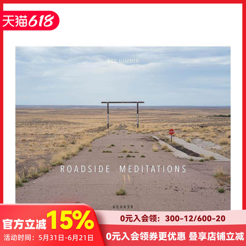 【预售】路边沉思 Rob Hammer: Roadside Meditations 进口原版英文摄影人文景观艺术 善本图书