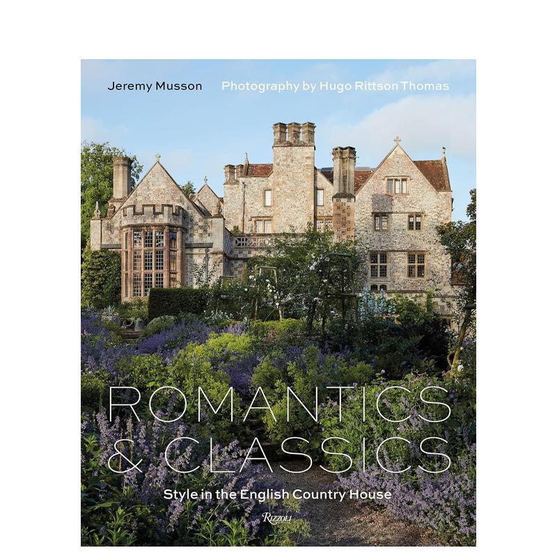 【现货】浪漫与经典:英伦乡村住宅设计 Romantics and Classics 室内空间设计装修装潢指南 英文原版善本图书 善本图书