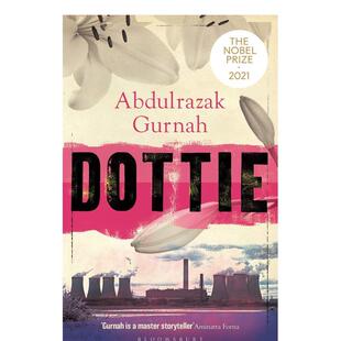 【预售】Dottie 2021诺贝尔文学奖得主 Abdulrazak Gurnah 阿卜杜勒拉扎克古尔纳 坦桑尼亚作家 英文原版进口文学小说 Bloomsbury